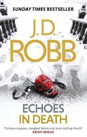 Echoes in Death In Death: Book 44